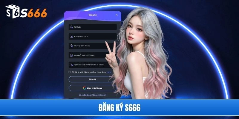Đăng ký S666