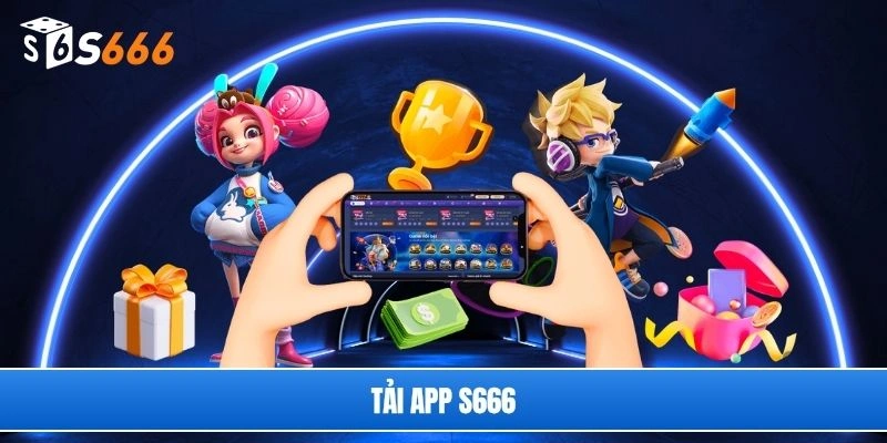 tải app S666
